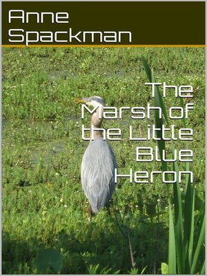 cover image of The Marsh of the Little Blue Heron